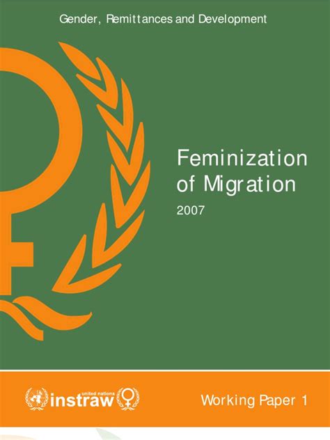 Un Instraw 2007 Feminization Of Migration Pdf Immigration