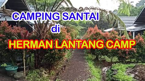 CAMPING SANTAI DI HERMAN LANTANG CAMP Hari Ke 2 YouTube