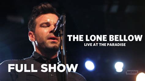 The Lone Bellow Live At Paradise Rock Club Full Show YouTube