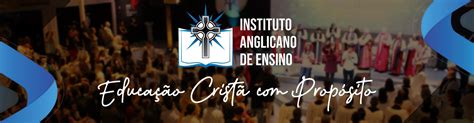 Instituto Anglicano De Ensino Educa O Crist Prop Sito