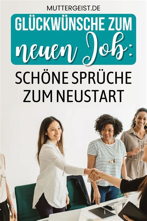 Glückwünsche zum neuen Job Schöne Sprüche zum Neustart Glückwunsch