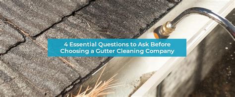 Questions To Ask Before Choosing A Gutter Cleaning Company Blog