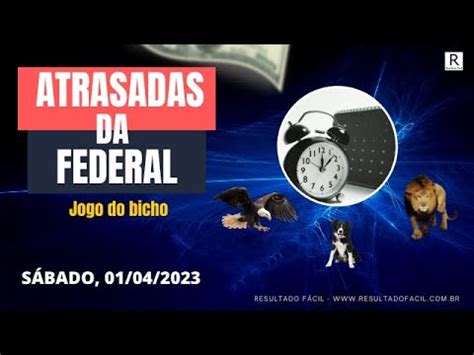 ATRASADAS DA FEDERAL ESTATÍSTICAS PARA LOTERIA FEDERAL 01 04 2023