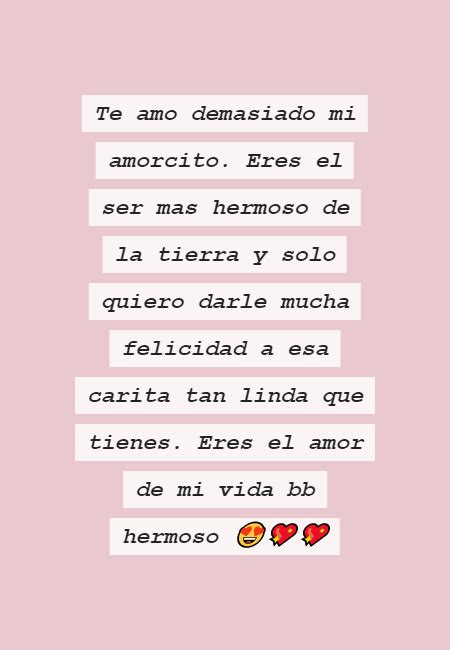 Frase 609278 Te Amo Demasiado Mi Amorcito Eres El Ser Mas Hermoso De