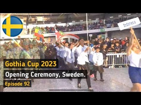 Gothia Cup Opening Ceremony Indonesia Mexico Ukraine Cayman