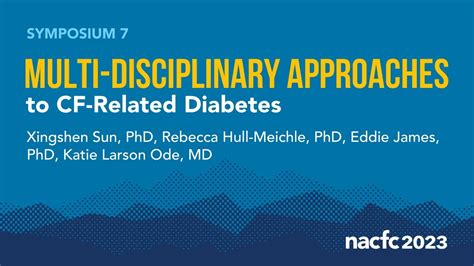 NACFC 2023 S07 Multi Disciplinary Approaches To CF Related Diabetes