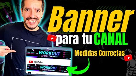 Paso A Paso C Mo Hacer El Banner Para Tu Canal De Youtube Medidas