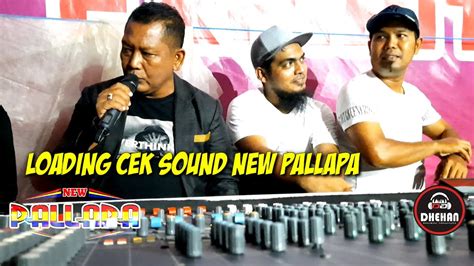 Loading Cek Sound New Pallapa X Dhehan Audio Live Mojokerto YouTube