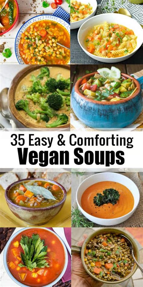 30 Hearty And Comforting Vegan Soup Recipes Vegan Heaven