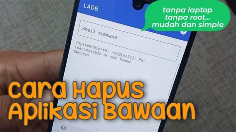 Cara Menghapus Aplikasi Bawaan Tanpa Root Laptop Android Di Hp