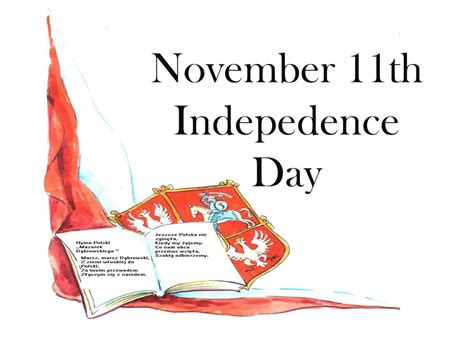 November 11th Indepedence Day Why November 11th Is Such An Important