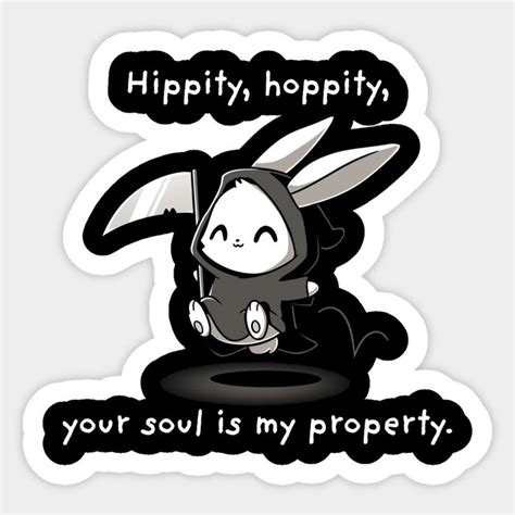 HIPPITY HOPPITY YOUR SOUL IS MY PROPERTY By Teeturtle In 2024 Funny