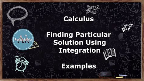 Calculus Finding Particular Solution Using Integration Example