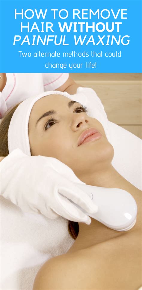 Electrolysis Vs Laser Hair Removal Picking The Best Option For You Hair Removal Laser Hair