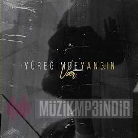 Serkan Aydın Yüreğimde Yangın Var feat Furkan Aksoy Mp3 İndir Dinle