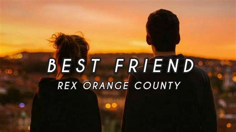 Rex Orange County Best Friend Lyrics Youtube