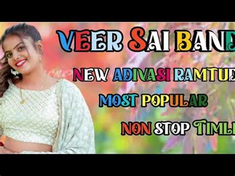 VEER SAI BAND NEW ADIVASI NON STOP TIMLI SONG 2023 YouTube