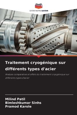 Traitement Cryog Nique Sur Diff Rents Types D Acier By Milind Patil