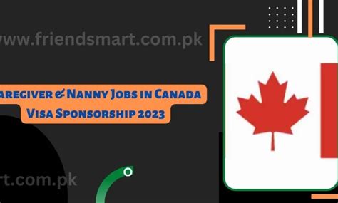 Caregiver Nanny Jobs In Canada Visa Sponsorship 2023