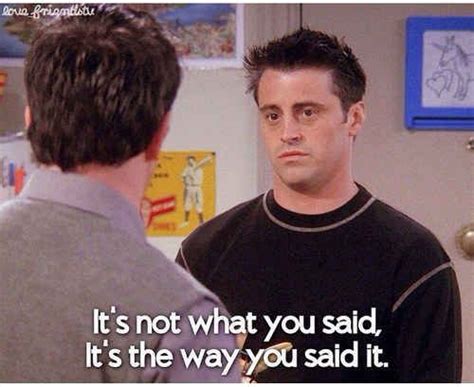 I Think Its Time To Rewatch All Of These The 21 Best Lines From Joey