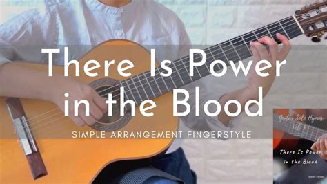 There Is Power In The Blood Simple Fingerstyle Guitar Easy Hymn