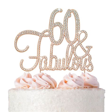 60 Birthday Cake Topper 60 And Fabulous Cake Topper Rose Etsy