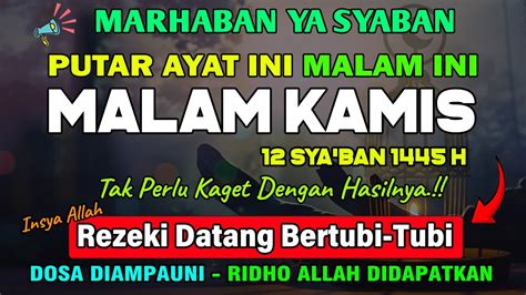 Dzikir Mustajab Malam Kamis 12 Syaban Pembuka Pintu Rezeki InsyaAllah