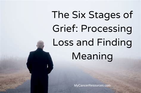 The Six Stages Of Grief Processing Loss And Finding Meaning