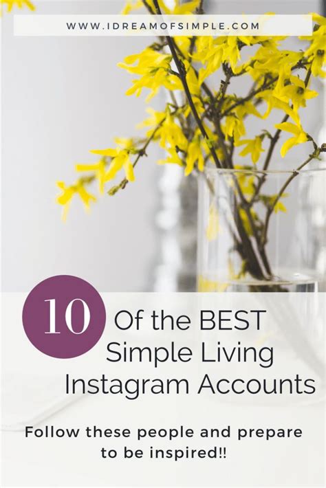 10 Of The Most Inspiring Simple Living Instagram Accounts I Dream Of