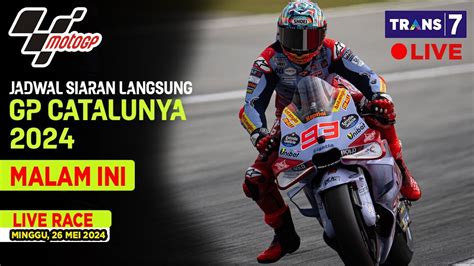 Jadwal Siaran Langsung Moto Gp Catalunya Malam Ini Seri Live Trans