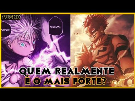 Quem Realmente O Mais Forte Entre Satoru Gojo E Ryomen Sukuna Youtube