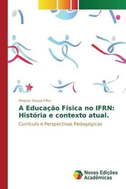 A Educao Fsica No Ifrn Hist Ria E Contexto Atual By Souza Filho