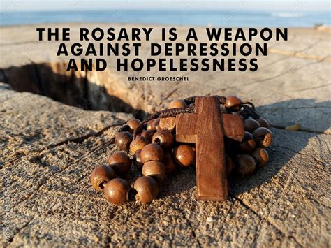 Christian Inspirational Quote The Rosary Is A Weapon Against