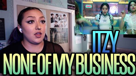 Itzy None Of My Business Mv Reaction Youtube