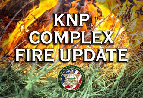 Knp Complex Fire Latest Tulare County Sheriff