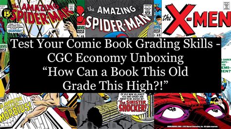 Test Your Comic Book Grading Skills Cgc Economy Unboxing How Can A