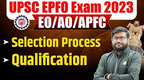 UPSC EPFO Exam 2023 Know The Qualification And Selection Process