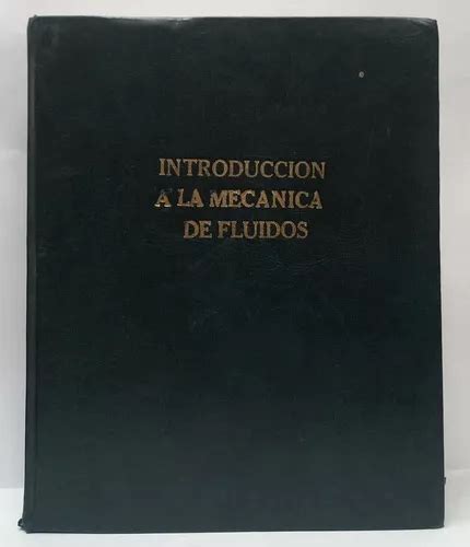 Libro Introduccion A La Mecanica De Fluidos Cuotas sin interés