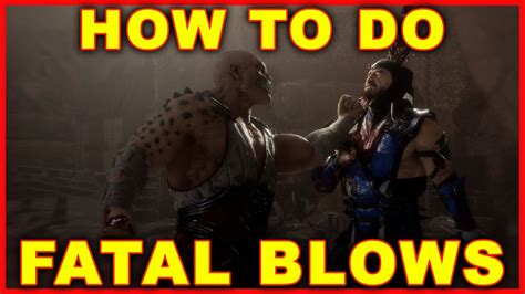 Mortal Kombat 11 How To Do Fatal Blows Youtube