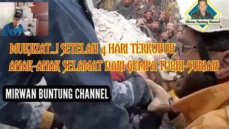 Mukjizat Hari Terkubur Anak Anak Selamat Dari Gempa Turki Suriah