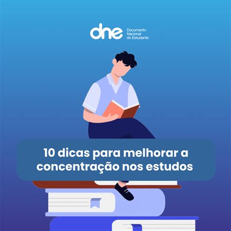 10 Dicas Para Melhorar A Concentração Nos Estudos Dne Blog