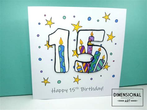 15th Birthday Card Happy 15th Birthday Fifteen Today 15 Handmade Cards