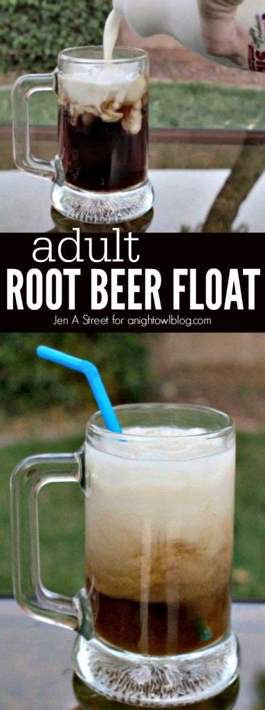 Adult Root Beer Float A Night Owl Blog Recipe Root Beer Float Root Beer Float Recipes