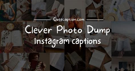 89 Clever Photo Dump Captions For Instagram 2023 Cute Caption