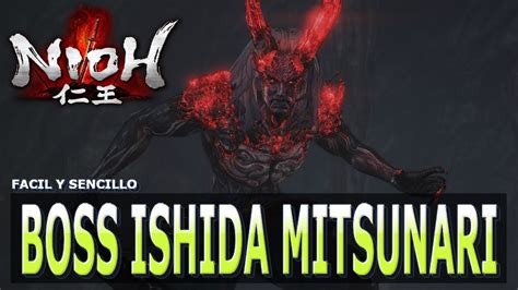 NIOH FACIL Y SENCILLO BOSS ISHIDA MITSUNARI 1080p HD 60fps