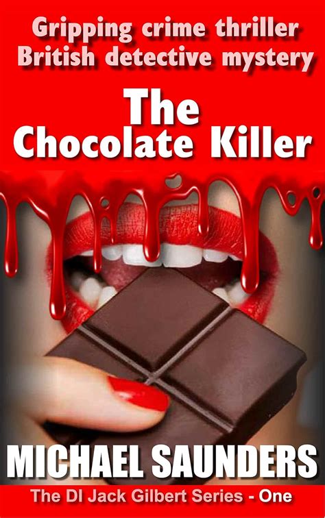 The Chocolate Killer Gripping Crime Thriller British Detective Mystery