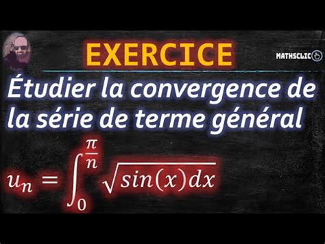 Mathsclic Exercice Tude De La Convergence De La S Rie De Terme