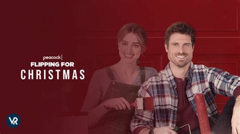 How To Watch Flipping For Christmas 2023 In New Zealand On Peacock