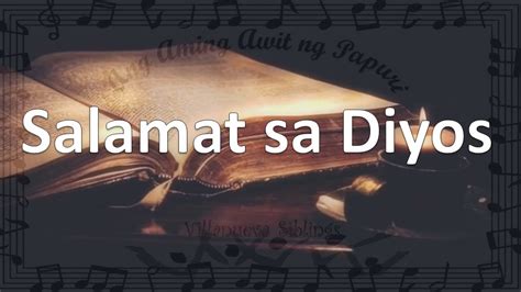 Salamat Sa Diyos Mass Song S Mga Awit Sa Misa Ang Aming Awit Ng