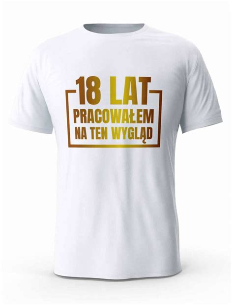 Koszulka Na Urodziny T Shirt Dla Ch Opaka